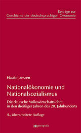 Kartonierter Einband Nationalökonomie und Nationalsozialismus von Hauke Janssen