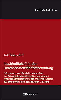 Kartonierter Einband Nachhaltigkeit in der Unternehmensberichterstattung von Kati Beiersdorf