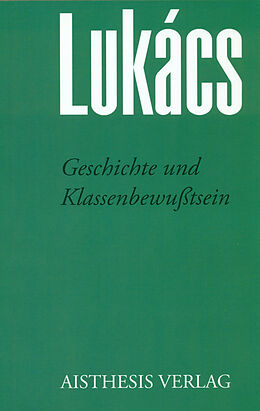 Kartonierter Einband Geschichte und Klassenbewußtsein von Georg Lukàcs