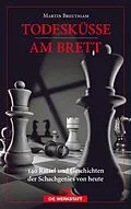 E-Book (epub) Todesküsse am Brett von Martin Breutigam