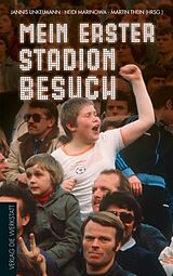 E-Book (epub) Mein erster Stadionbesuch von Jannis Linkelmann, Heidi Marinowa, Martin Thein