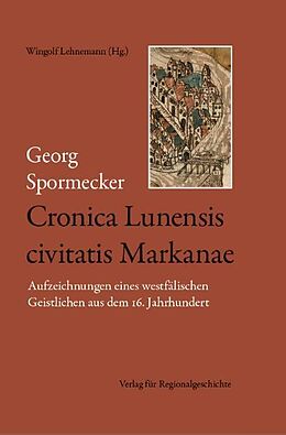 Fester Einband Cronica Lunensis civitatis Markanae von Georg Spormecker