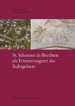 Kartonierter Einband St. Johannes in Brechten als Erinnerungsort des Ruhrgebiets von 