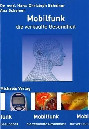 Mobilfunk - die verkaufte Gesundheit