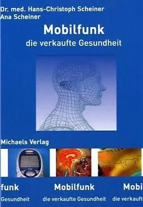 Mobilfunk - die verkaufte Gesundheit