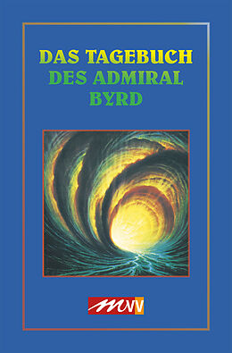 Kartonierter Einband Das Tagebuch des Admiral Byrd von Richard Evelyn Byrd