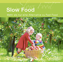 Kartonierter Einband Slow Food von Georgine Dargentes