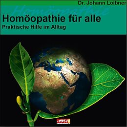 Kartonierter Einband Homöopathie für alle von Dr. Johann Loibner