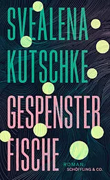 Fester Einband Gespensterfische von Svealena Kutschke