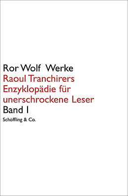 Leinen-Einband Raoul Tranchirers Enzyklopädie für unerschrockene Leser von Ror Wolf
