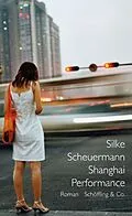 E-Book (epub) Shanghai Performance von Silke Scheuermann