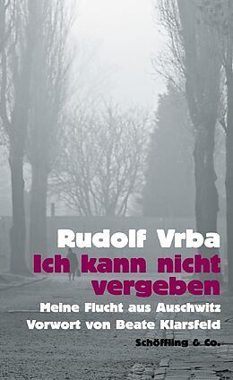 E-Book (epub) Ich kann nicht vergeben von Rudolf Vrba