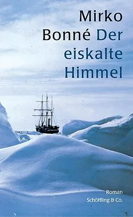 E-Book (epub) Der eiskalte Himmel von Mirko Bonné