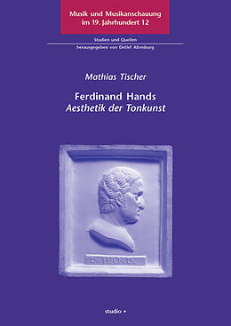 Geheftet Ferdinand Hands Aesthetik der Tonkunst von Matthias Tischer