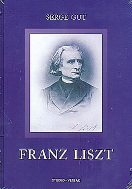 Fester Einband Franz Liszt von Serge Gut
