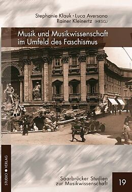 Kartonierter Einband (Kt) Musik und Musikwissenschaft im Umfeld des Faschismus von 