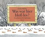 Pappband Was war hier bloß los? von Gerda Muller