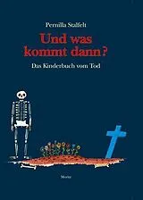Pappband, unzerreissbar (PpU) Und was kommt dann? von Pernilla Stalfelt