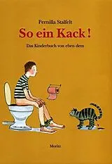 Fester Einband So ein Kack von Pernilla Stalfelt