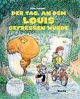 Fester Einband Der Tag, an dem Louis gefressen wurde von John Fardell