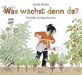 Pappband Was wächst denn da? von Gerda Muller
