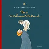 Fester Einband Das Weihnachtskind von Rose Lagercrantz