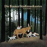 Fester Einband Die Bremer Stadtmusikanten von Gerda Muller