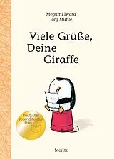 Fester Einband Viele Grüße, Deine Giraffe! von Megumi Iwasa