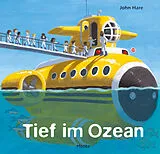 Fester Einband Tief im Ozean von John Hare