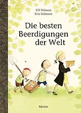 Fester Einband Die besten Beerdigungen der Welt von Ulf Nilsson