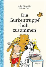 Fester Einband Die Gurkentruppe hält zusammen von Leslie Niemöller