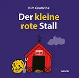 Pappband Der kleine rote Stall von Kim Crumrine