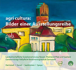 Paperback agri cultura: Bilder einer Ausstellungsreihe - Band 2 von 