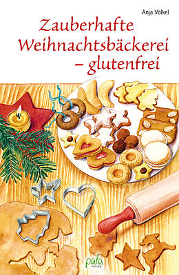 Fester Einband Zauberhafte Weihnachtsbäckerei - glutenfrei von Anja Völkel