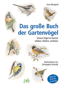 Fester Einband Das große Buch der Gartenvögel von Uwe Westphal
