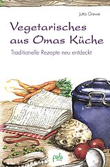 Paperback Vegetarisches aus Omas Küche von Jutta Grewe