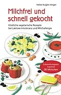 E-Book (pdf) Milchfrei und schnell gekocht von Heike Kügler-Anger