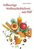 E-Book (pdf) Vollwertige Weihnachtsbäckerei mit Pfiff von Herbert Walker
