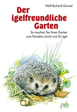 E-Book (pdf) Der igelfreundliche Garten von Wolf Richard Günzel