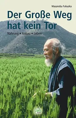 E-Book (pdf) Der Große Weg hat kein Tor von Masanobu Fukuoka