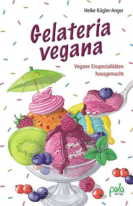 E-Book (pdf) Gelateria vegana von Heike Kügler-Anger