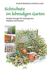 E-Book (pdf) Sichtschutz im lebendigen Garten von Irmela Erckenbrecht, Rainer Lutter
