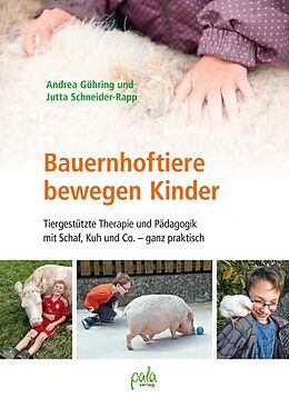 E-Book (pdf) Bauernhoftiere bewegen Kinder von Andrea Göhring, Jutta Schneider-Rapp