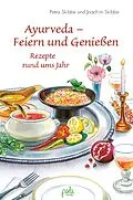 E-Book (pdf) Ayurveda - Feiern und Genießen von Petra Skibbe, Joachim Skibbe