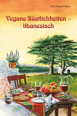 E-Book (pdf) Vegane Köstlichkeiten - libanesisch von Abla Maalouf-Tamer
