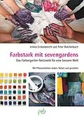 E-Book (pdf) Farbstark mit sevengardens von Irmela Erckenbrecht, Peter Reichenbach