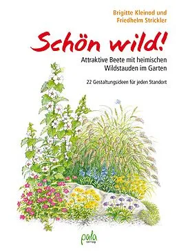 E-Book (pdf) Schön wild! von Brigitte Kleinod, Friedhelm Strickler