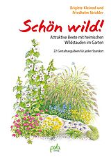 E-Book (epub) Schön wild! von Brigitte Kleinod, Friedhelm Strickler