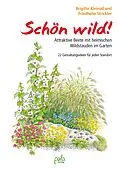 E-Book (epub) Schön wild! von Brigitte Kleinod, Friedhelm Strickler
