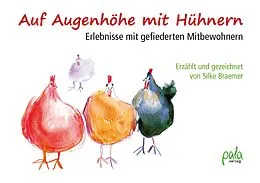 E-Book (pdf) Auf Augenhöhe mit Hühnern von Silke Braemer